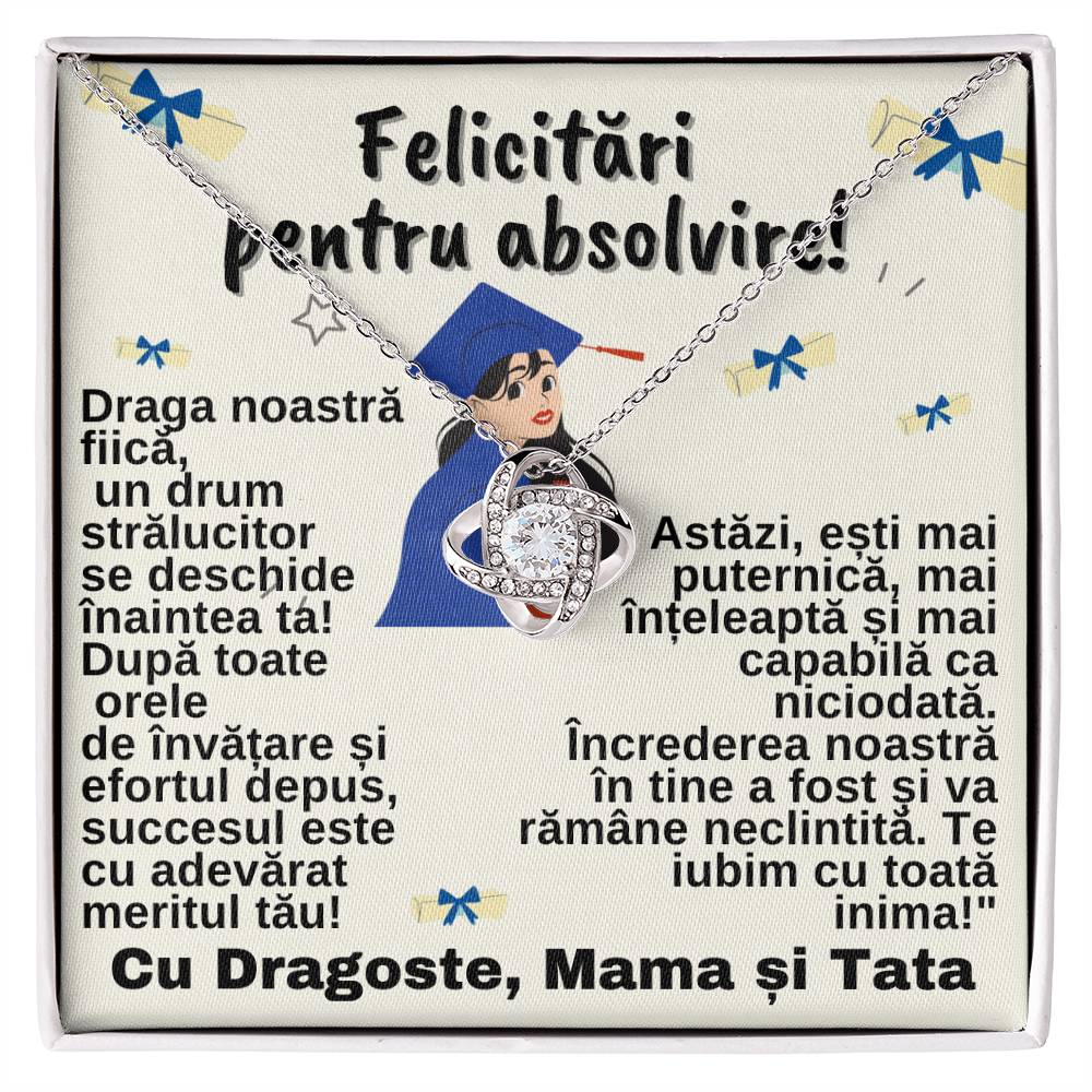 Draga Noastră Fiică- Colier Love Knot Absolvire