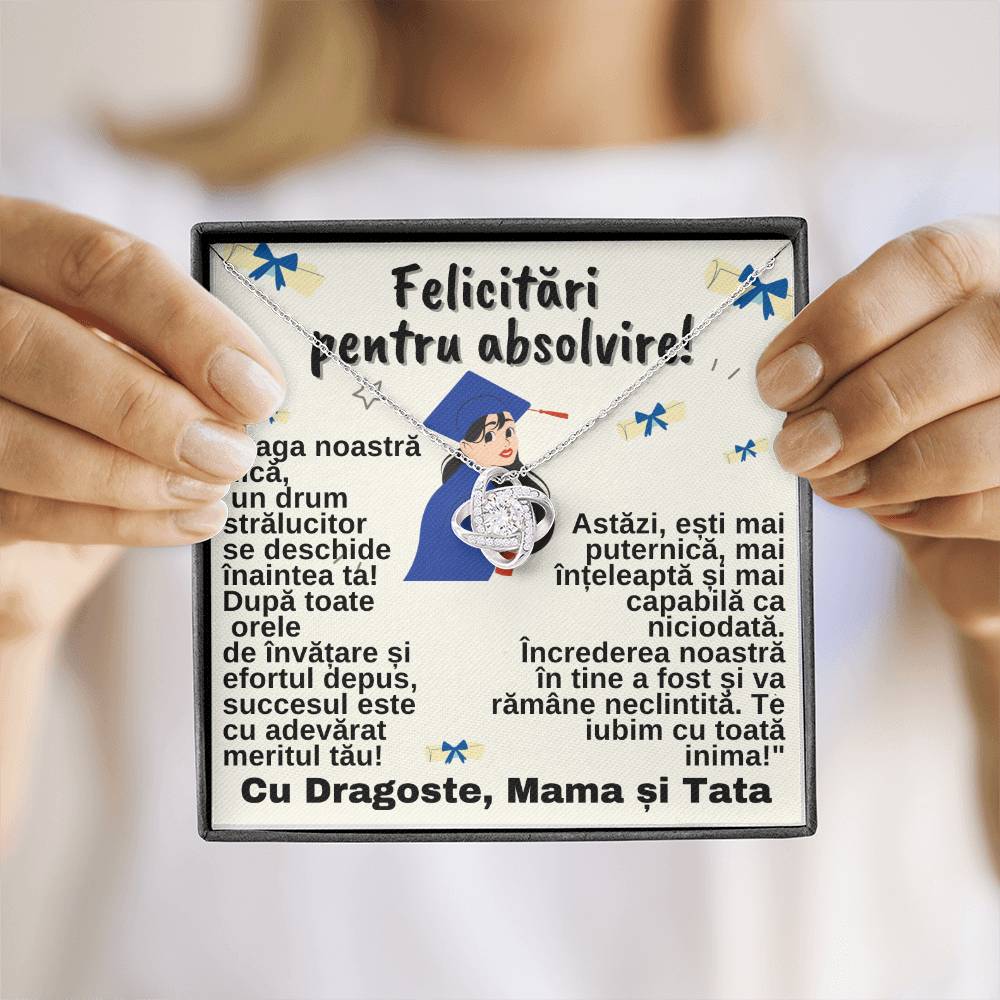 Draga Noastră Fiică- Colier Love Knot Absolvire