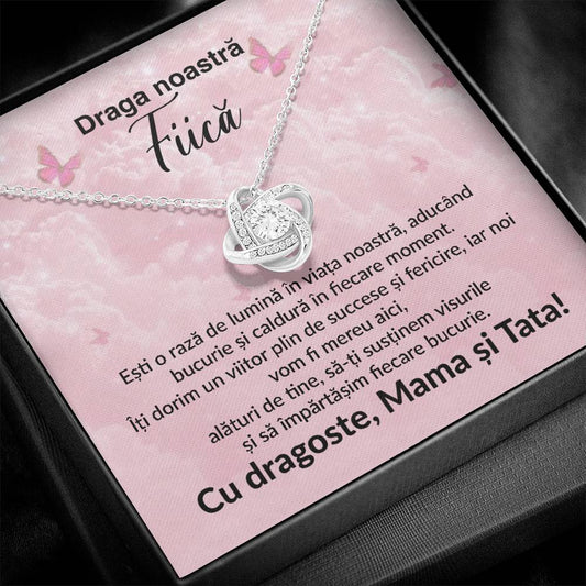 Draga Noastră Fiică- Colier Love Knot