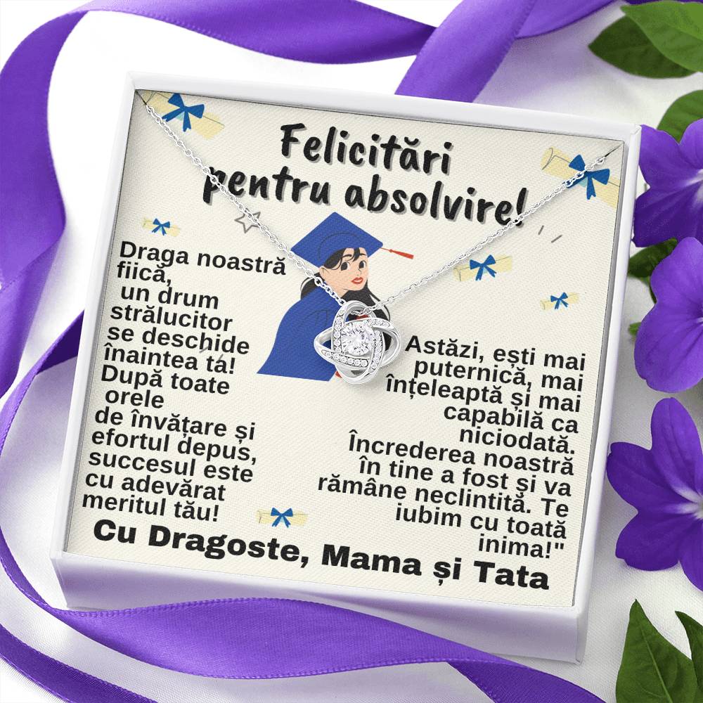 Draga Noastră Fiică- Colier Love Knot Absolvire
