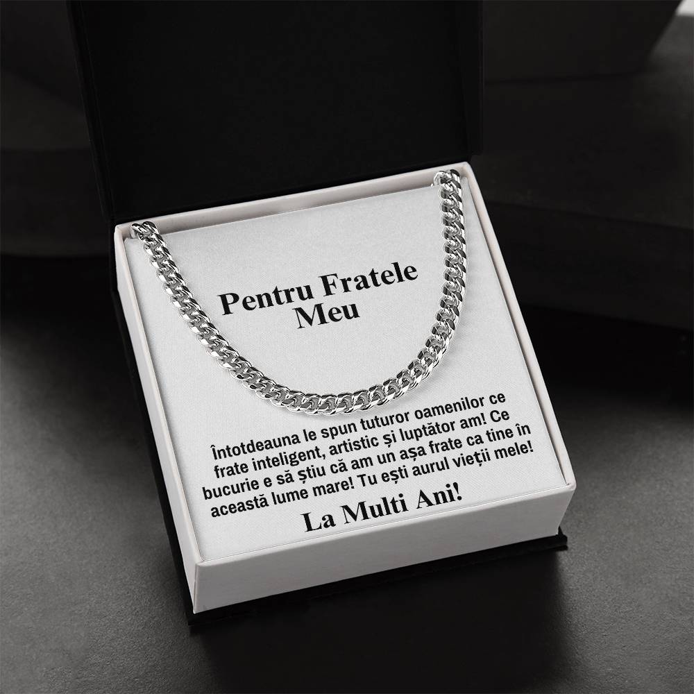 Pentru Fratele Meu - Lantisor Cuban Love - La Multi Ani
