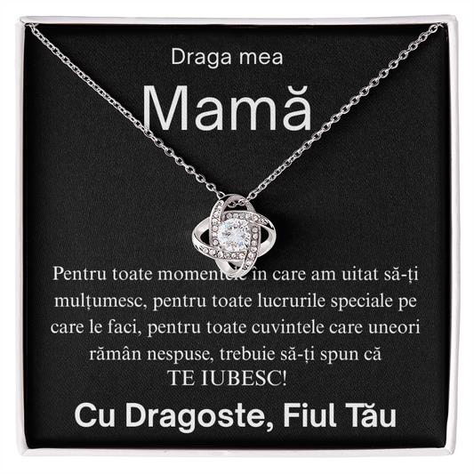 Pentru Draga mea  Mamă - Colier Love Knot