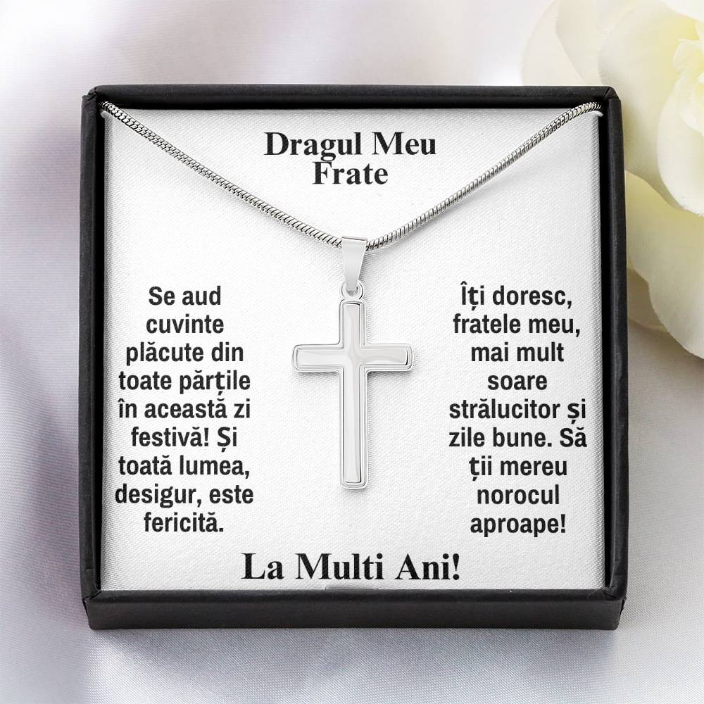 Pentru Dragul Fratele Meu - Lănțișor Cruce - La Multi Ani