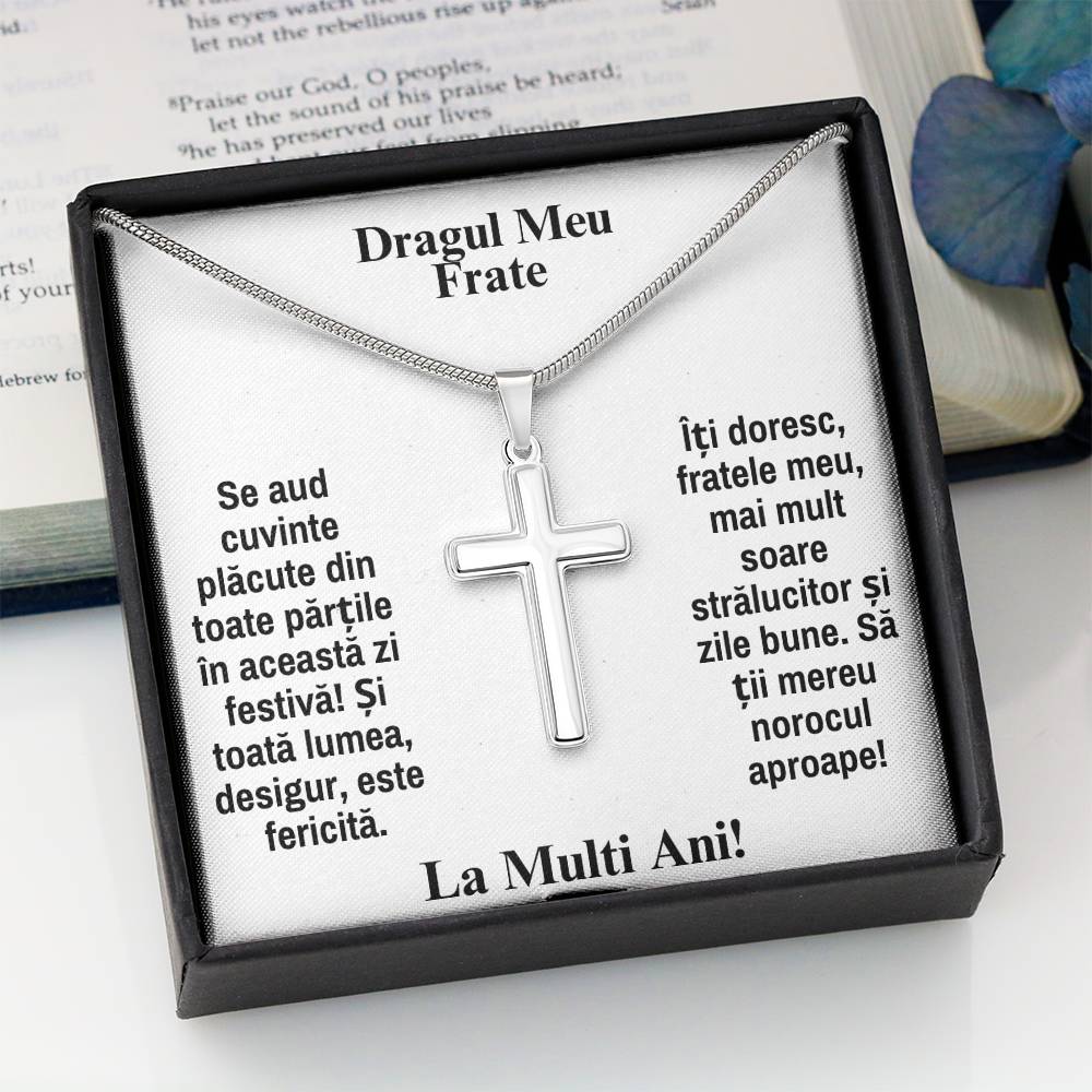 Pentru Dragul Fratele Meu - Lănțișor Cruce - La Multi Ani